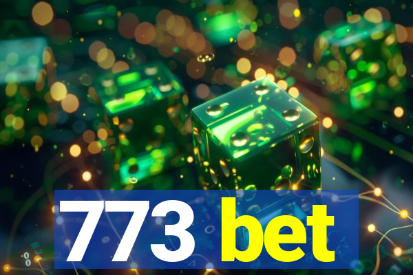 773 bet
